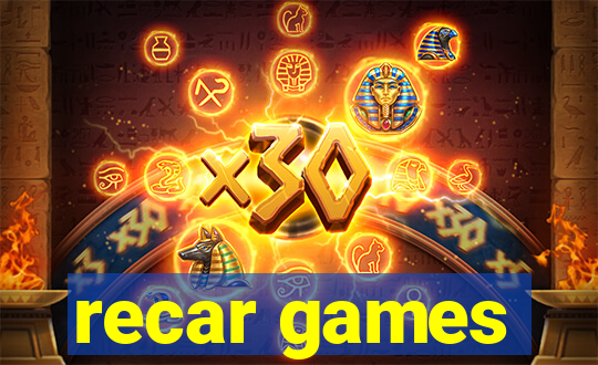 recar games